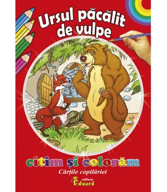 Carte de colorat cu poveste pentru copii engros. Ursul pacalit de vulpe
